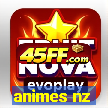 animes nz